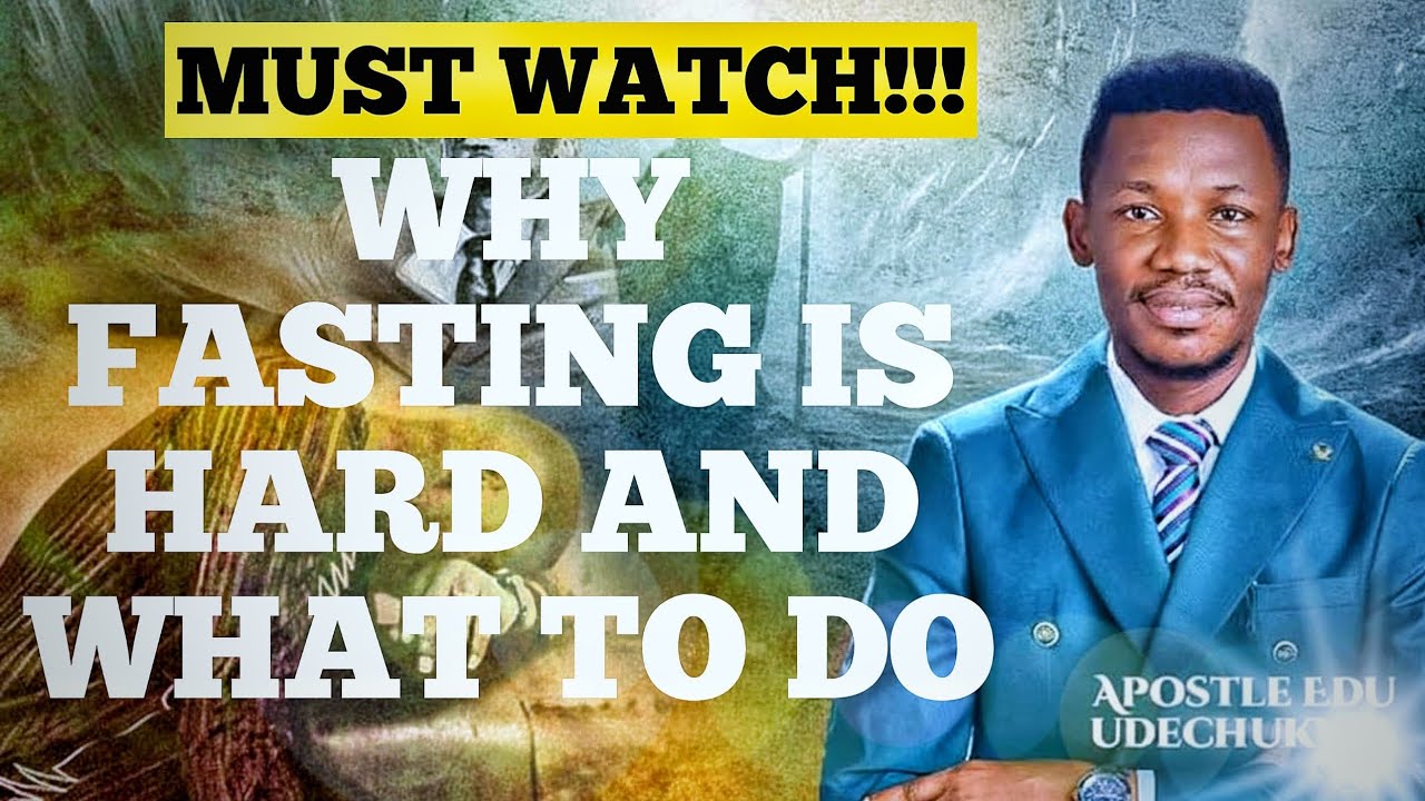 Why fasting is hard||Apostle Edu Udechukwu#apostleeduudechukwu#fasting#revival#nigerianpreacher