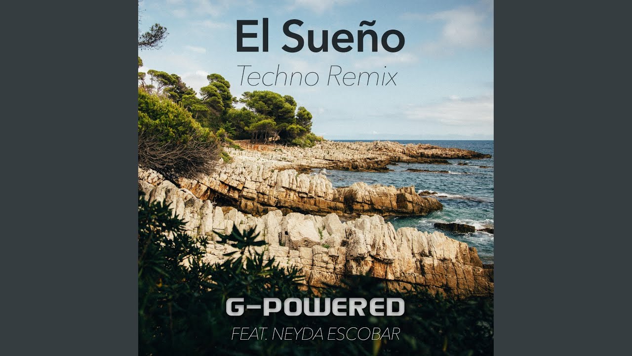 El Sueño (feat. Neyda Escobar) (Techno Remix)