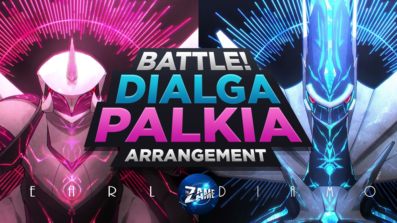 Battle! DIALGA/PALKIA: Arrangement ► Pokémon Diamond, Pearl & Platinum