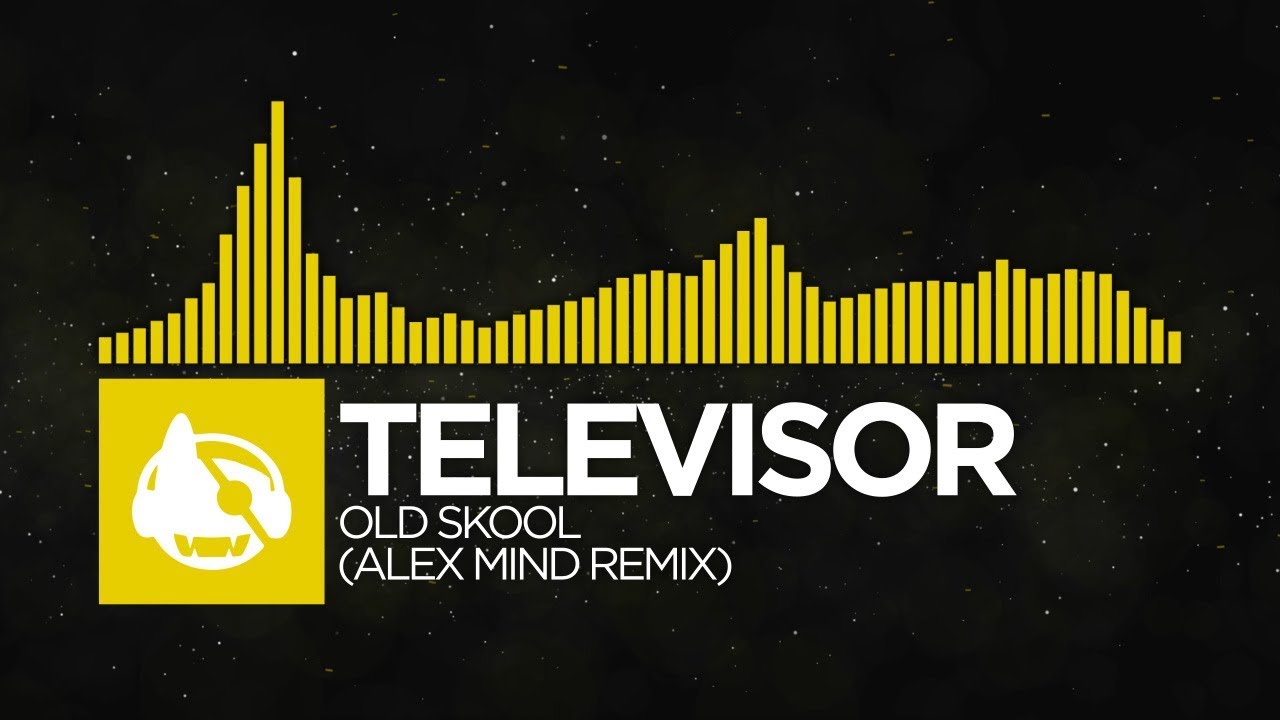 [Electro] - Televisor - Old Skool (Alex Mind Remix) [Old Skool (The Remixes)]