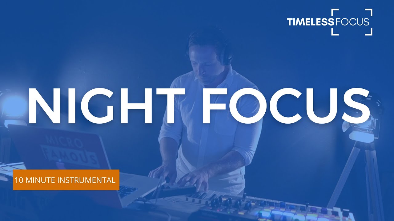 Night Focus | Evening Productivity Music | Focus Music | | Study Music | Concentration Music