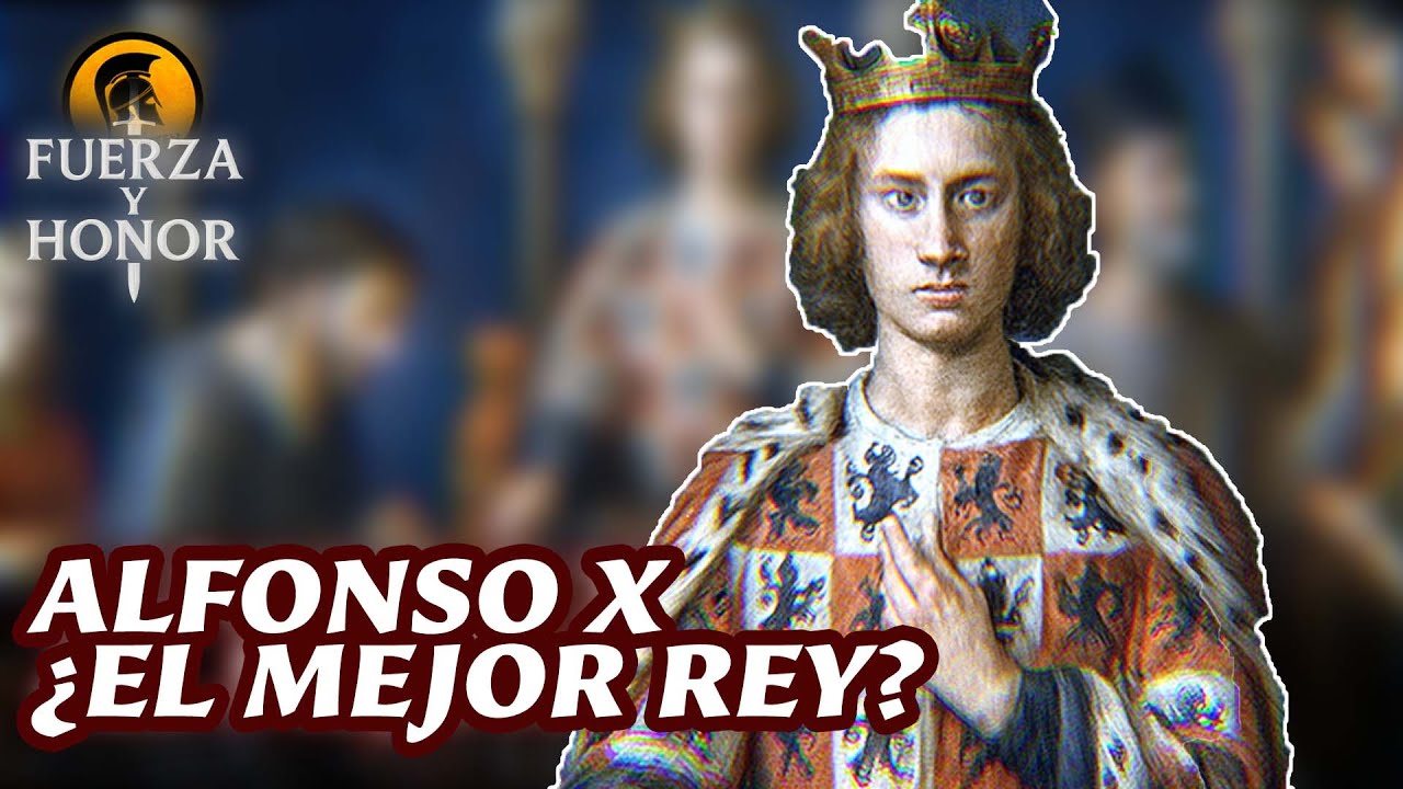 Así fue el MEJOR REY de Castilla: Alfonso X el Sabio | FUERZA Y HONOR #2