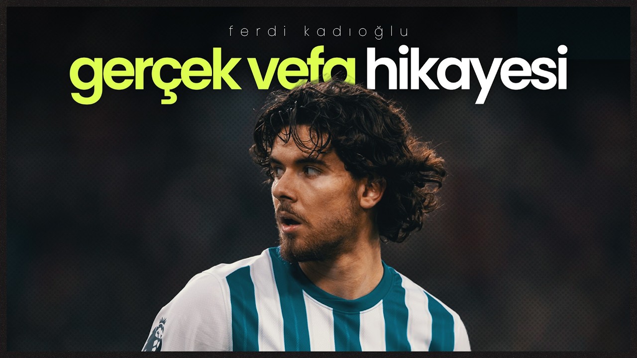 Ferdi Kadıoğlu | 