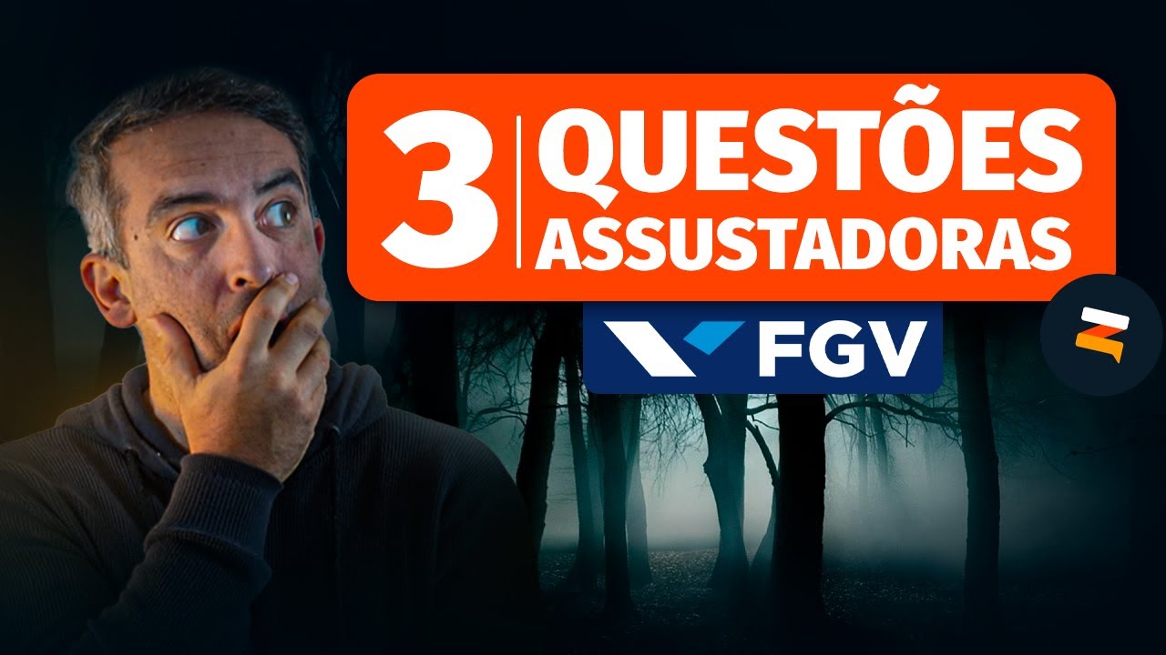 3 Questões Assustadoras da FGV