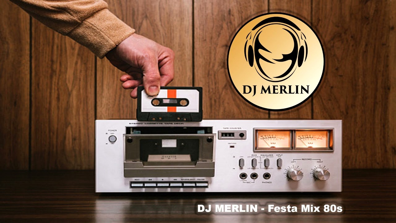 DJ MERLIN - Festa Mix 80s