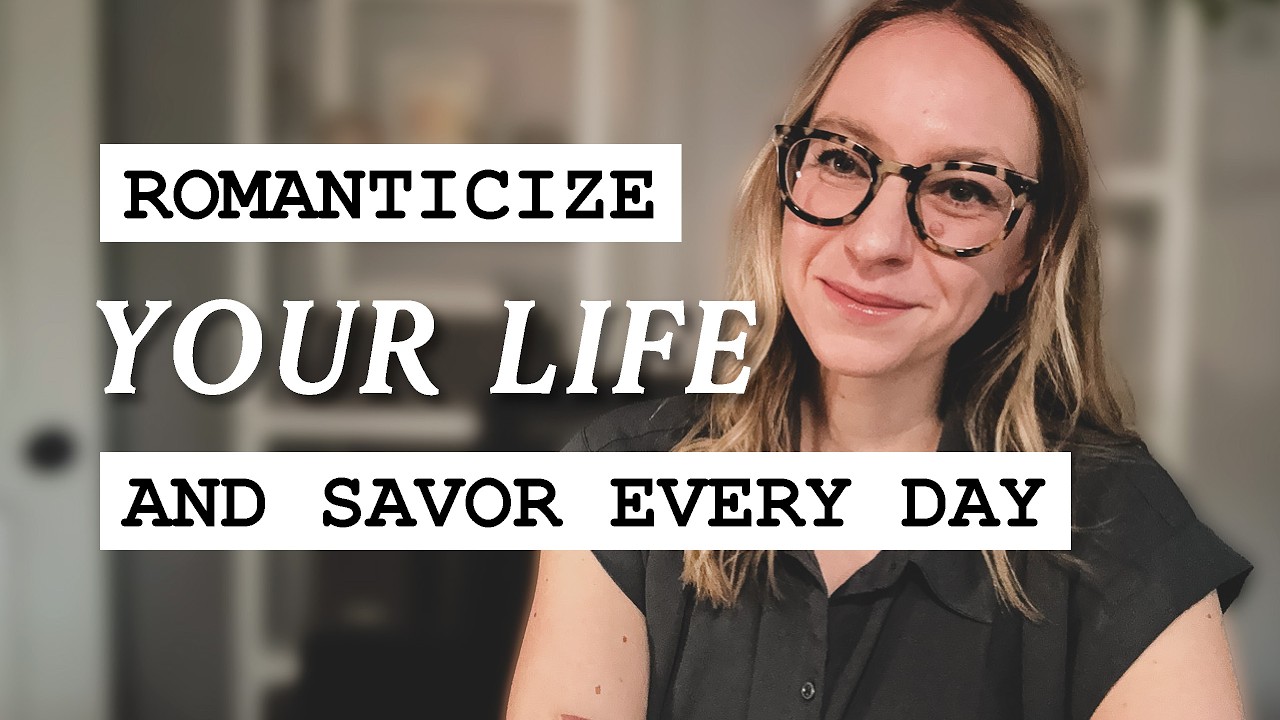 Romanticize Your Life: How to Elevate the Everyday & Find Joy | S1E4