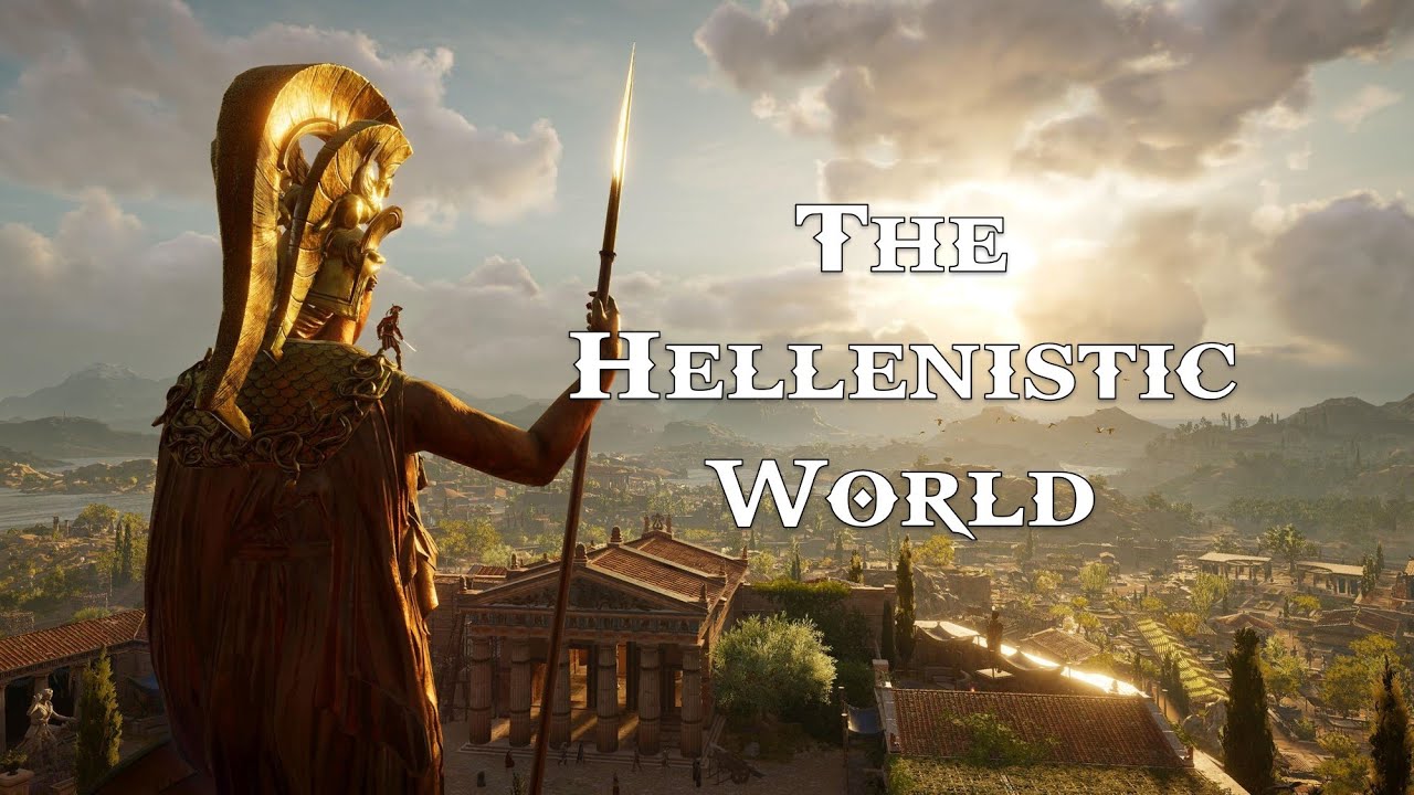 Lecture 3.6: The Hellenistic World (CLAS 160B1)
