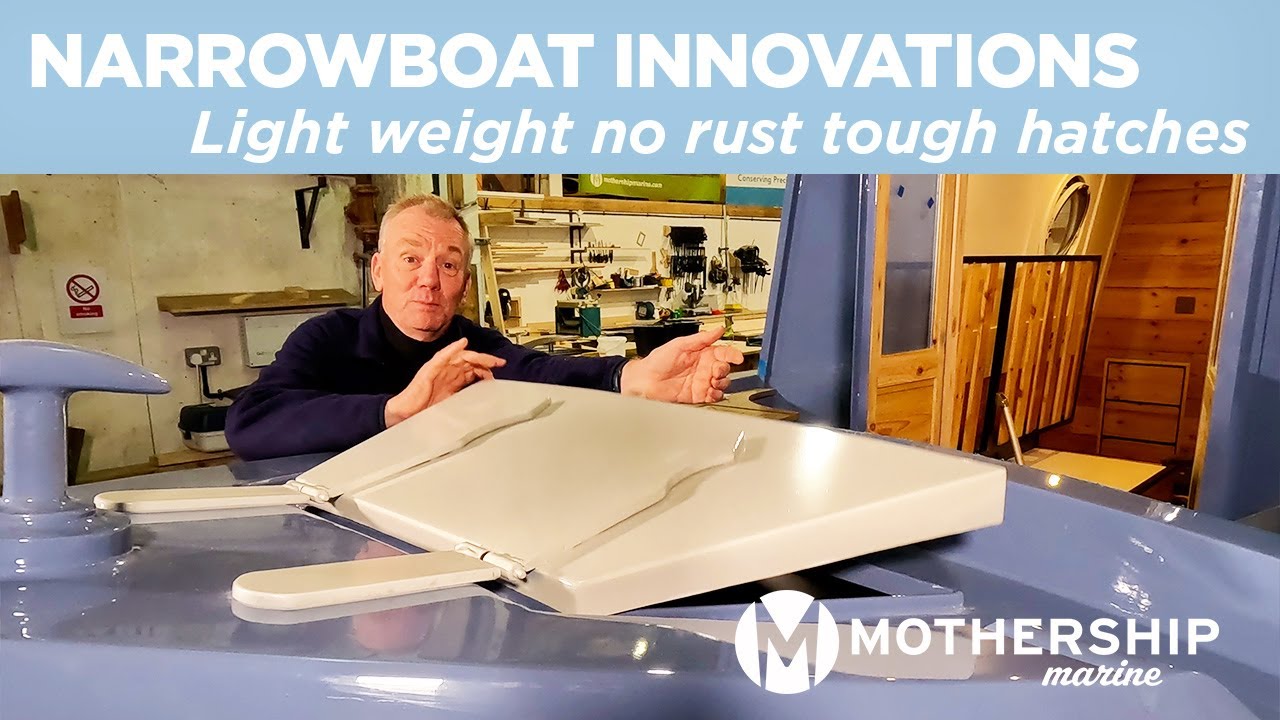 Luxury Narrowboat | Why Fiberglass Hatches | How to Make Them