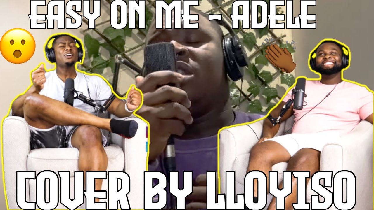 Easy on me - Adele (Cover by Lloyiso) |Brothers Reaction!!!!