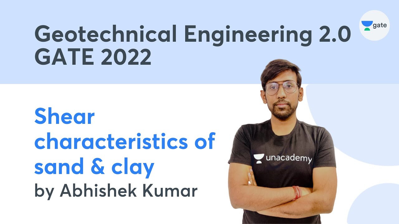 L 14 | Shear strength - Shear characteristics of sand & clay | Geotechnical Engineering 2.0 Module-5