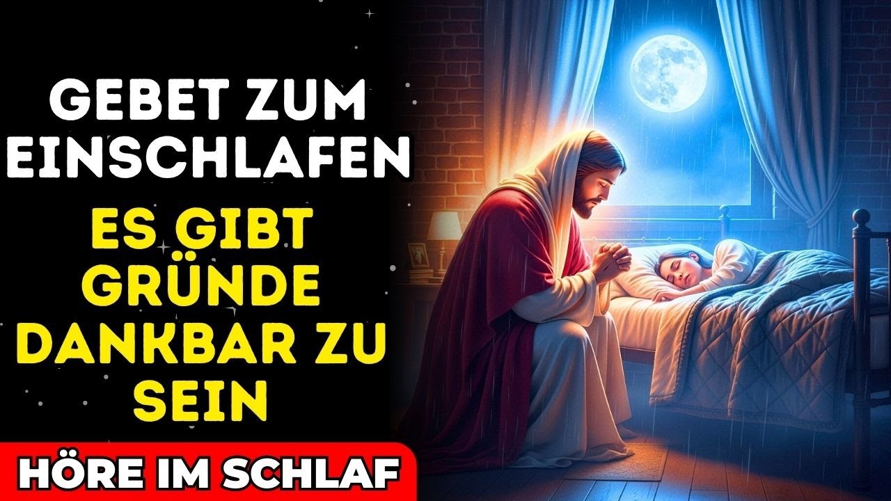 🙏 DANKGEBET VOR DEM SCHLAFEN: Danke Gott und schlafe in tiefem Frieden ✨