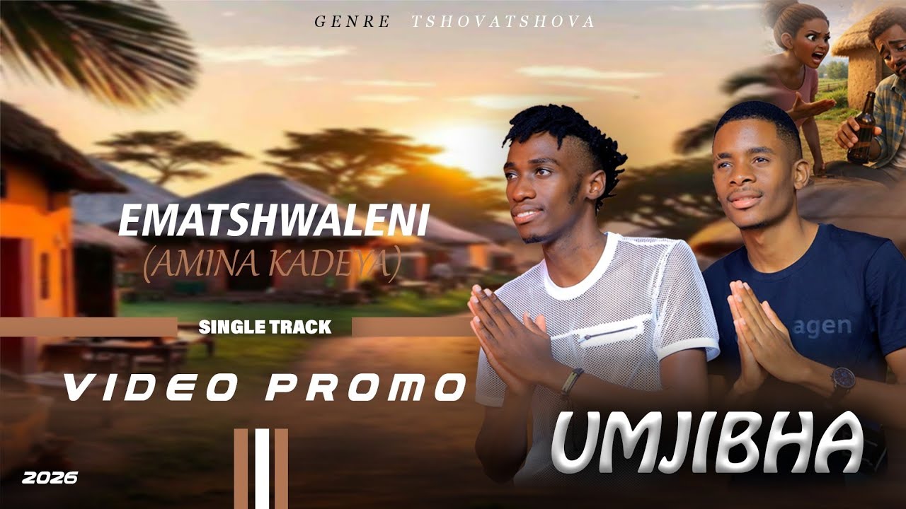 uMjibha - Ematshwaleni ( Amina kadeya ) | Promo 2026