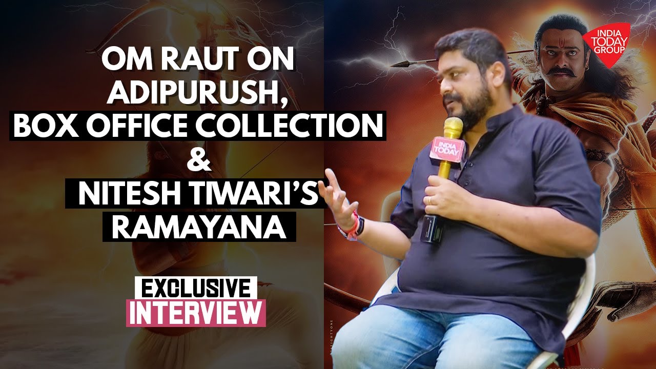 Om Raut Opens Up About Adipurush, Prabhas, Nitesh Tiwari&rsquo;s Ramayana And Box Office Collection