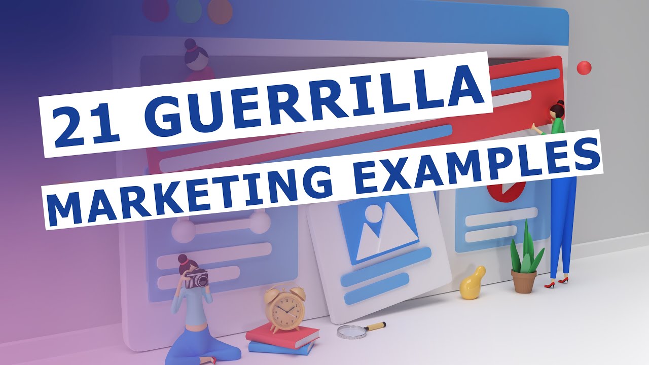 Guerilla marketing examples: 21 guerrilla marketing examples