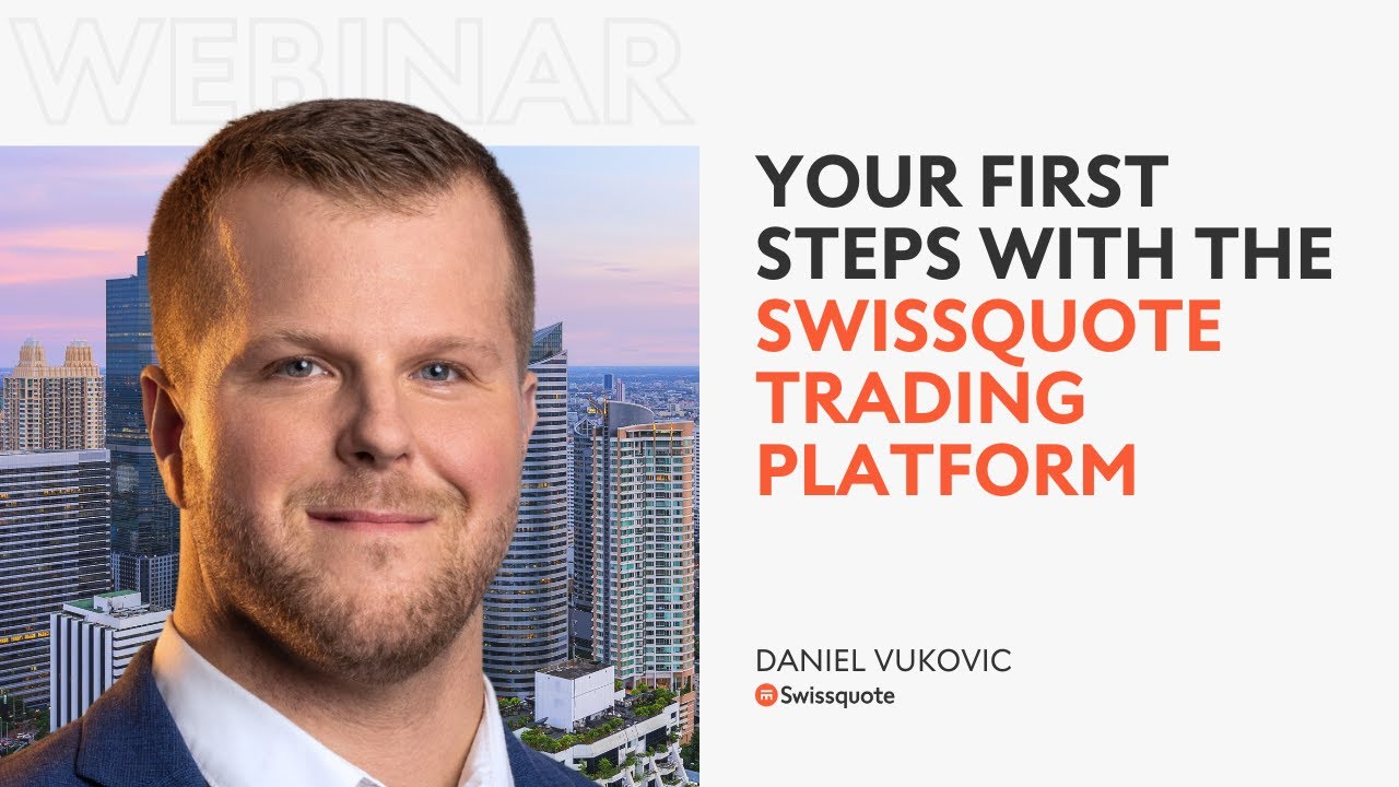 Your first steps with the Swissquote Trading Platform | Swissquote