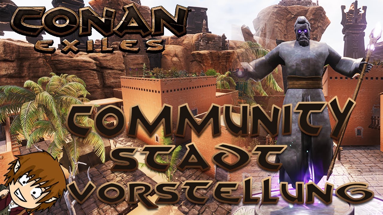 Unsere Server - COMMUNITY STADT mit HAUFENWEISE Custom Content ⭐ Conan Exiles