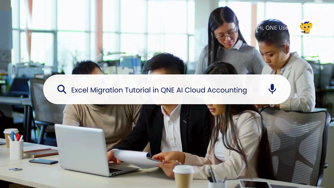 Excel Migration Tutorial in QNE AI Cloud Accounting