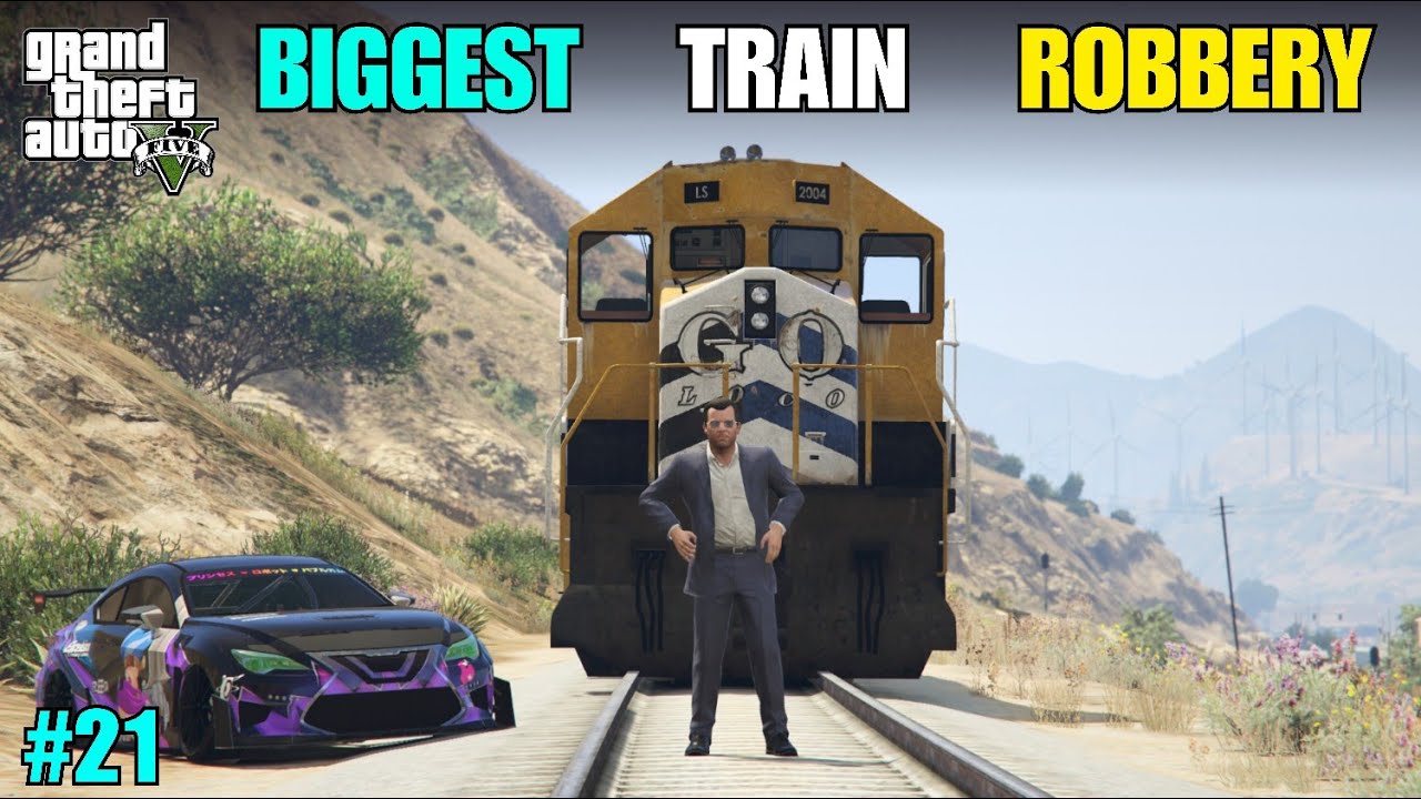 BIGGEST TRAIN ROBBERY | GTA 5 GAMEPLAY #21