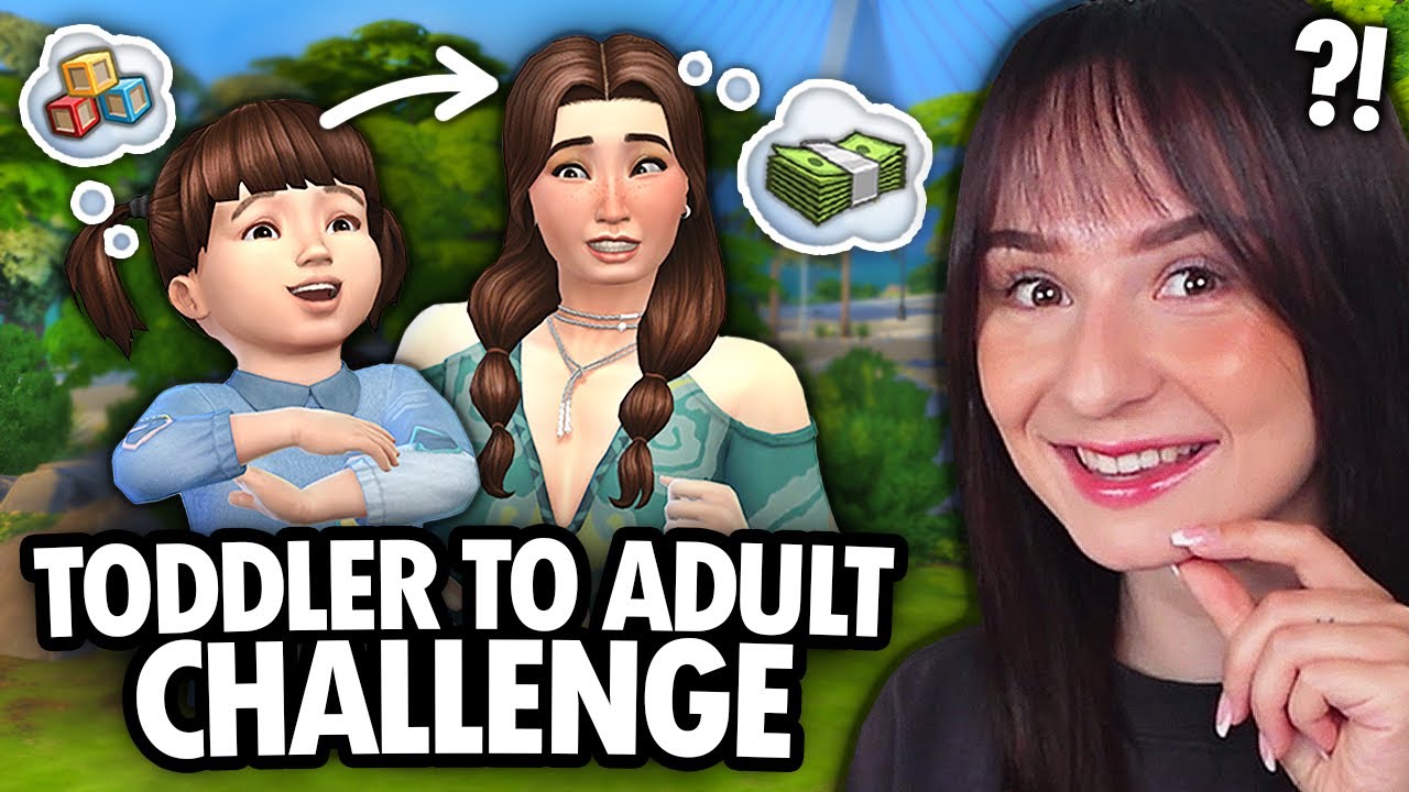 I completed the TODDLER to ADULT challenge in The Sims 4!