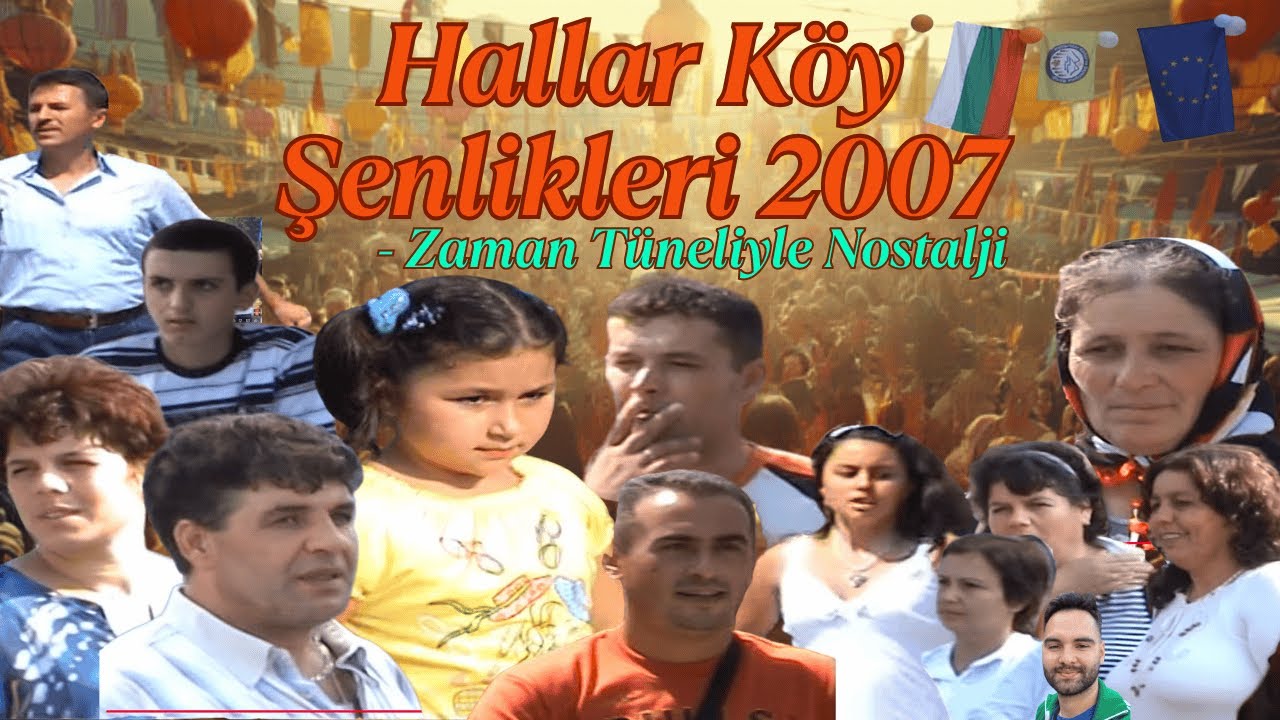 18 Yıl Önce Hallar’da: Geleneksel Köy Şenliklerinin Tadını Çıkarın