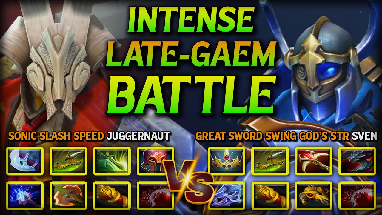 INTENSE LATE-GAEM BATTLE | SONIC SLASH SPEED JUGGERNAUT VS. GREAT SWORD SWING GOD's STR SVEN DOTA 2