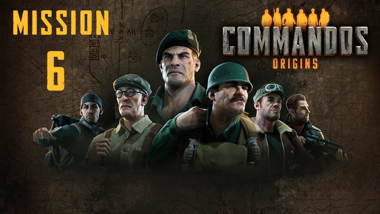Commandos Origins Walkthrough: Mission 6 [HARD] (No Commentary)