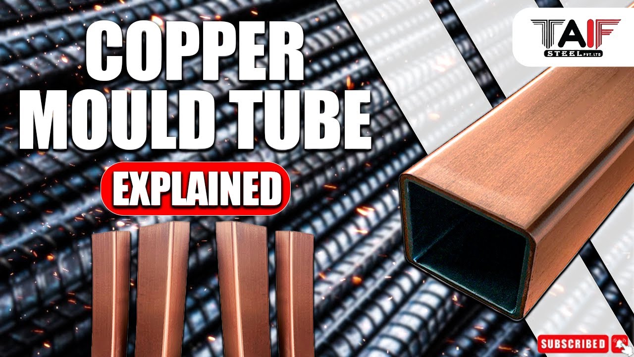 🔍 Copper Mould Tube Explained | Complete Guide to Steel Casting