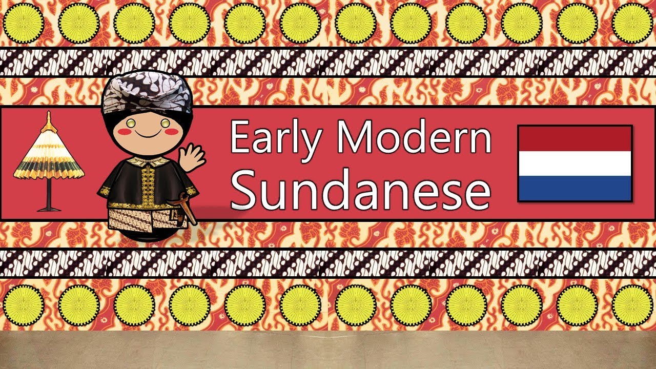 How Dutch Colonization Shaped Early Modern Sundanese Language!