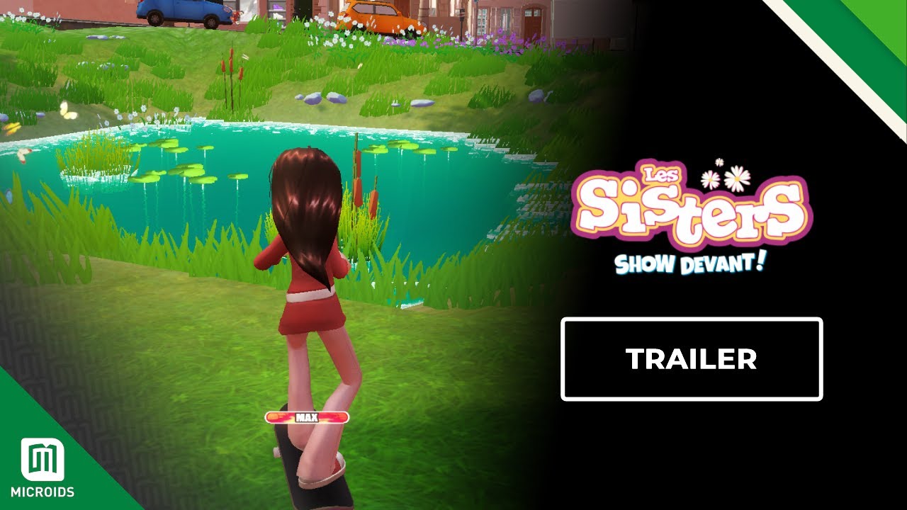 Les Sisters - Show Devant ! | Trailer | Balio Studio & Microids