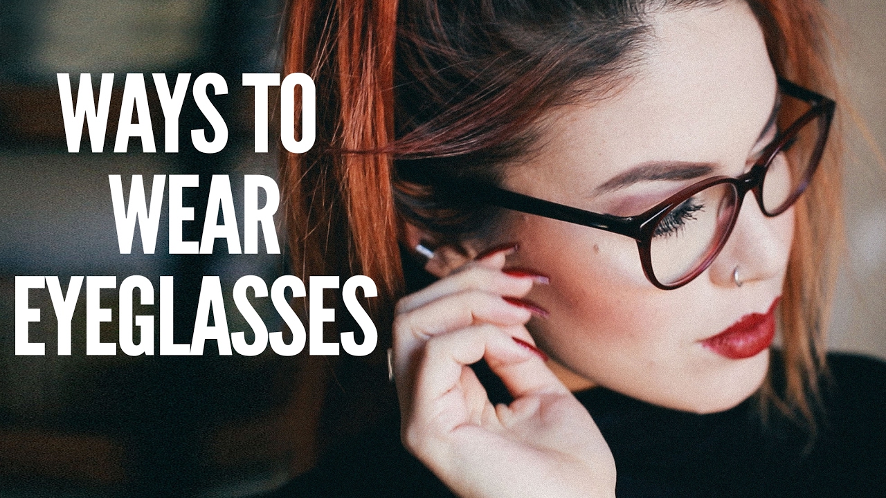 STYLING EYEGLASSES - MAKE UP , HAIR AND OUTFITS