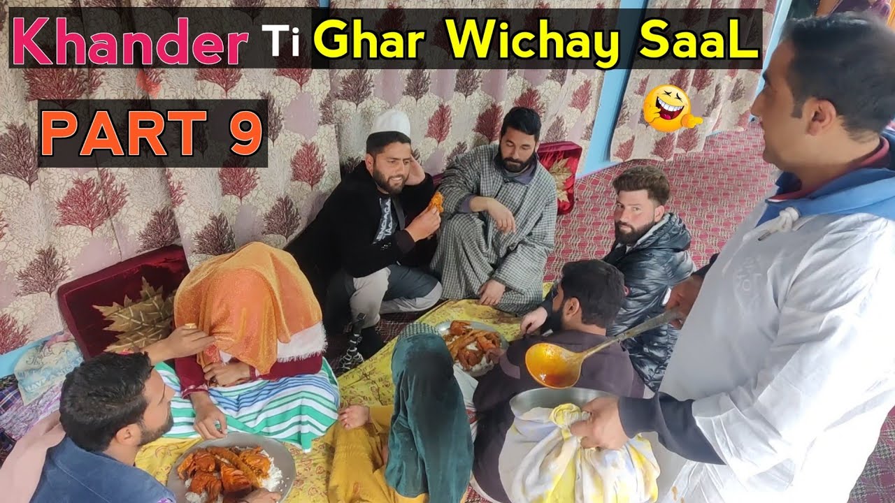 Khander ti Ghar wichay SaaL | PART 9 | Kashmiri Drama
