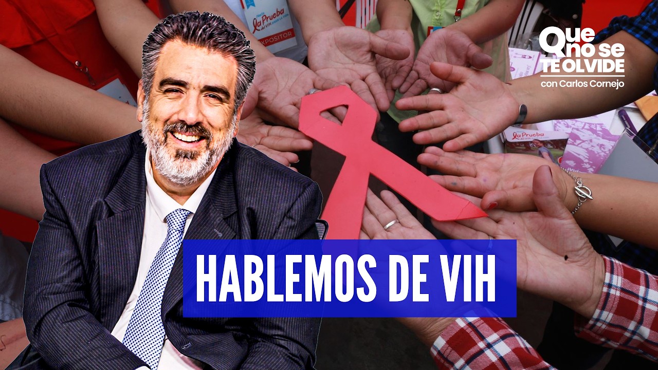 PREVENCIÓN DEL VIH EN EL PERÚ CON OMAR NEYRA | QUE NO SE TE OLVIDE