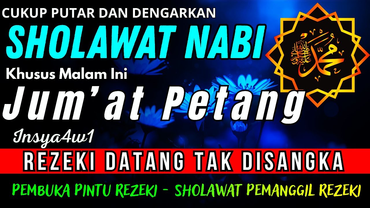 SHOLAWAT PENARIK REZEKI PALING DAHSYAT,Sholawat Nabi Muhammad SAW,SALAWAT JIBRIL PALING MERDU sekali