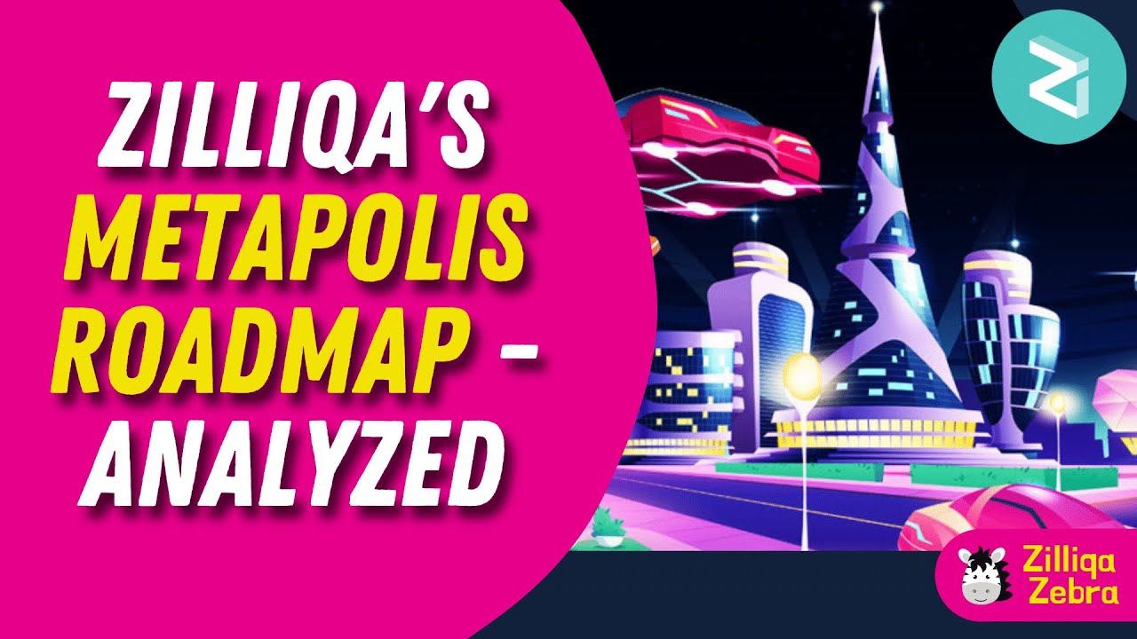 Zilliqa's Metapolis Roadmap Analyzed
