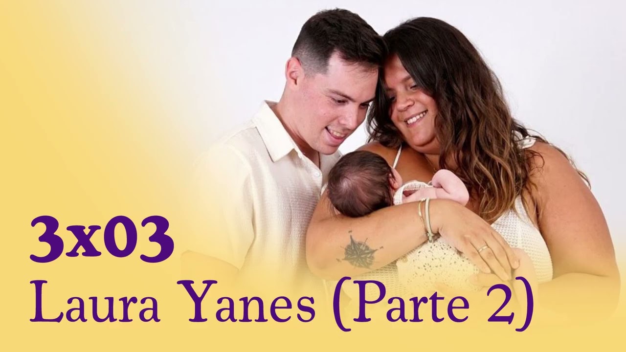 3x03 - Laura Yanes (Parte 2) | Su embarazo, su hipocresía y sus mentiras en redes