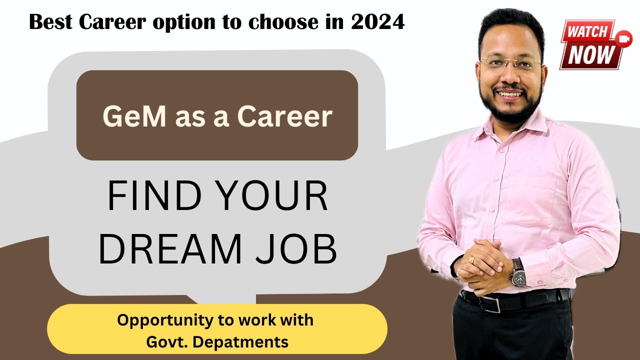 GeM as a Career - Find your Dream Job