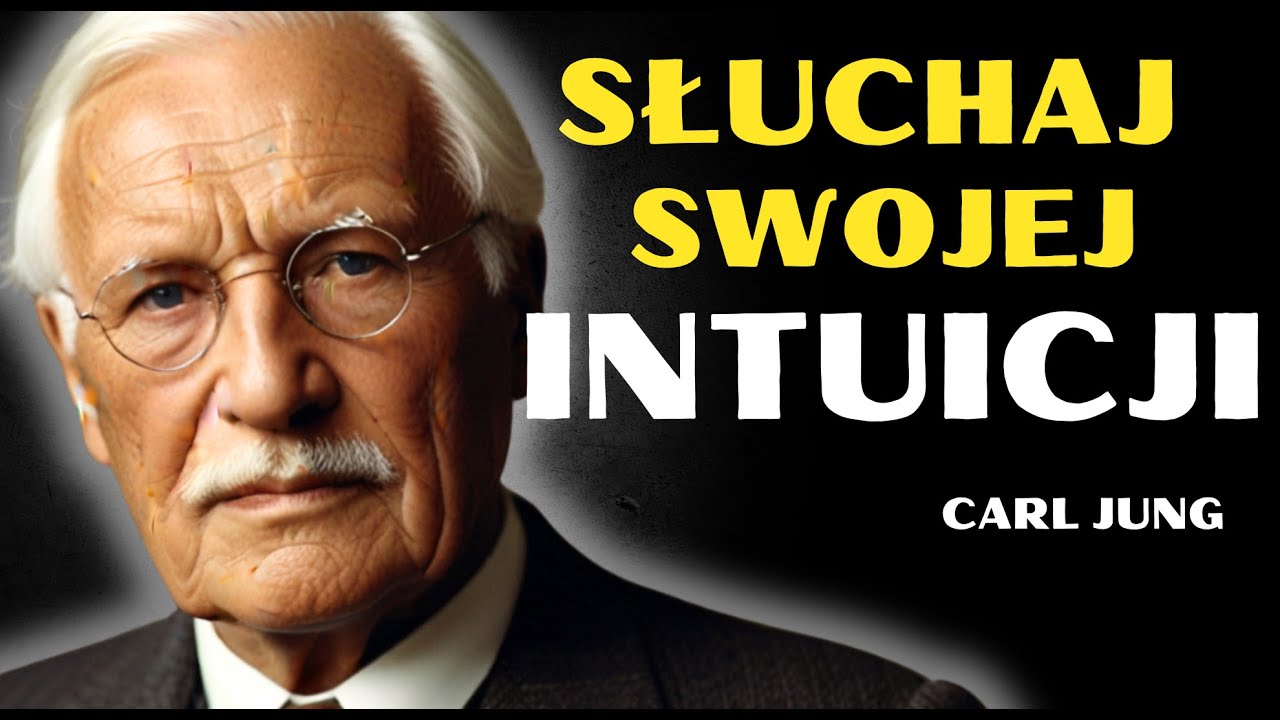 Jak Słuchać Swojej INTUICJI | Carl Jung