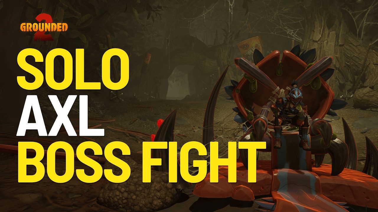 How I Defeated AXL Boss SOLO in Grounded 2