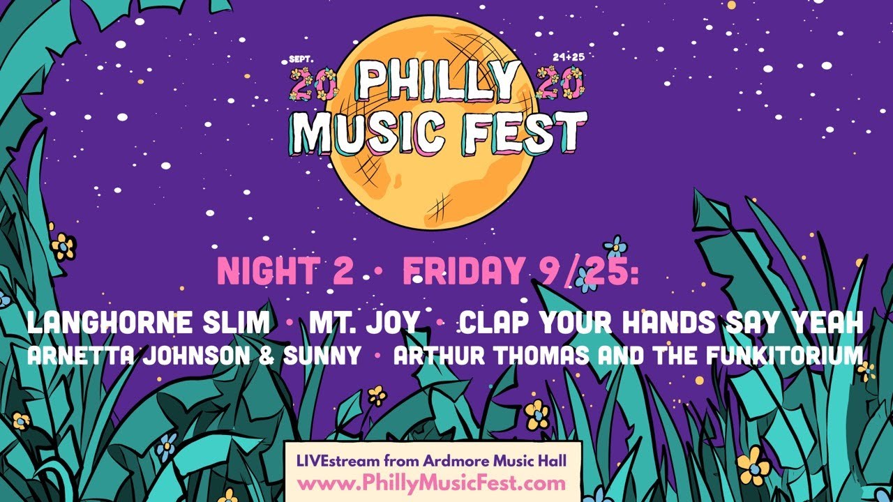 9/25/20 - Philly Music Fest 2020 ft Langhorne Slim, Mt. Joy and Clap Your Hands Say Yeah