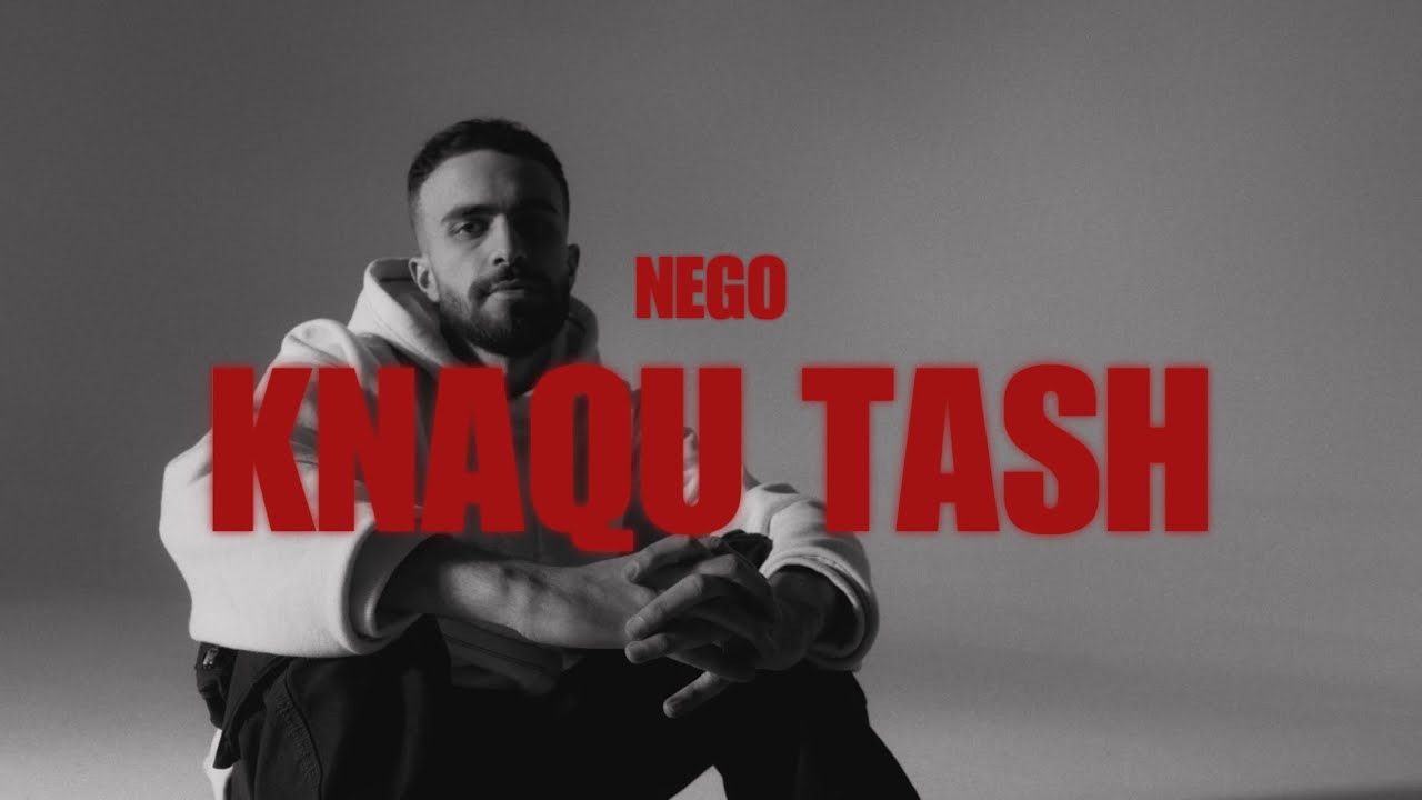 NEGO - KNAQU TASH