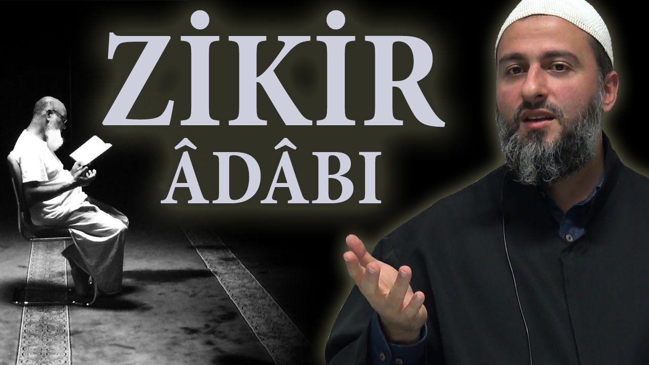 Zikir adabı - Muharrem Çakır