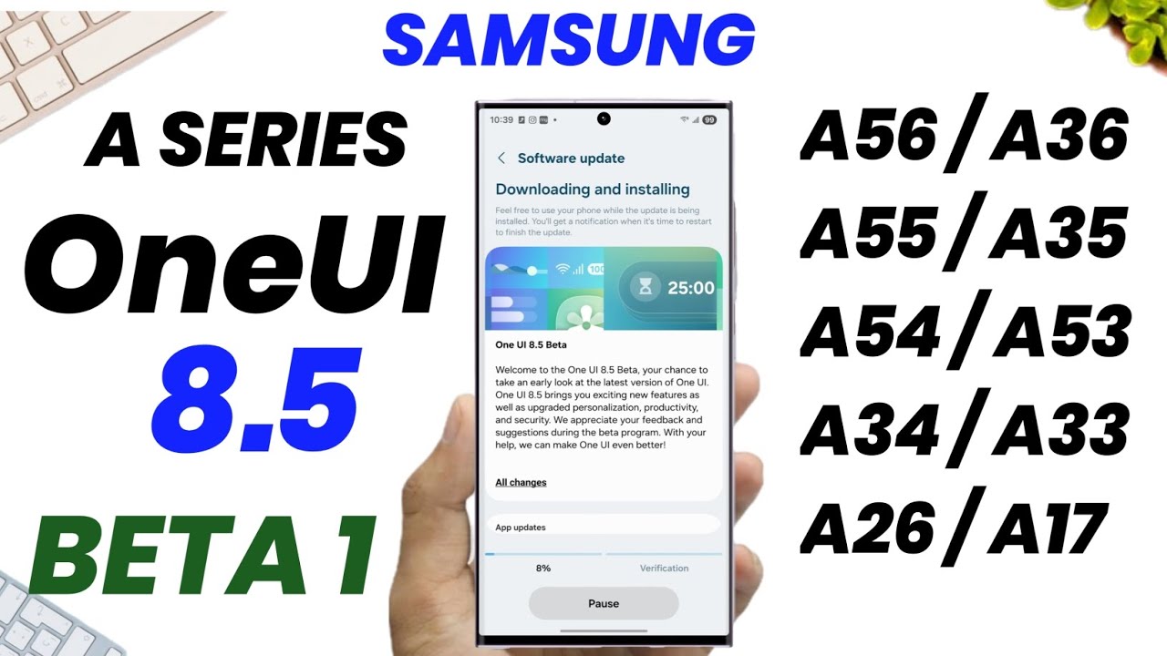 SAMSUNG A SERIES : OneUI 8.5 Beta 1 Update Is Here For Samsung A56 A55 A36 A35 A54 A34 A15 A16 A34