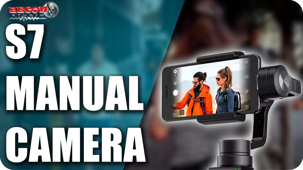 Galaxy S7 Manual Camera