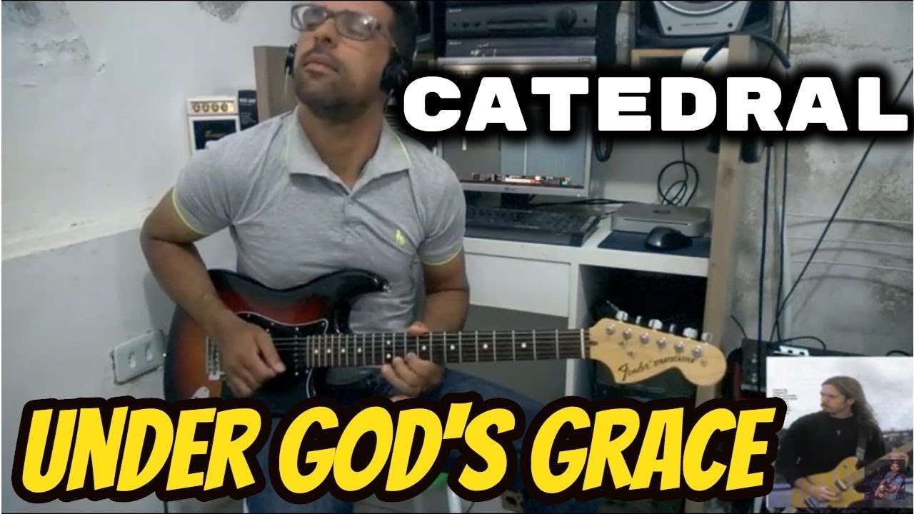 Under God's Grace - Catedral