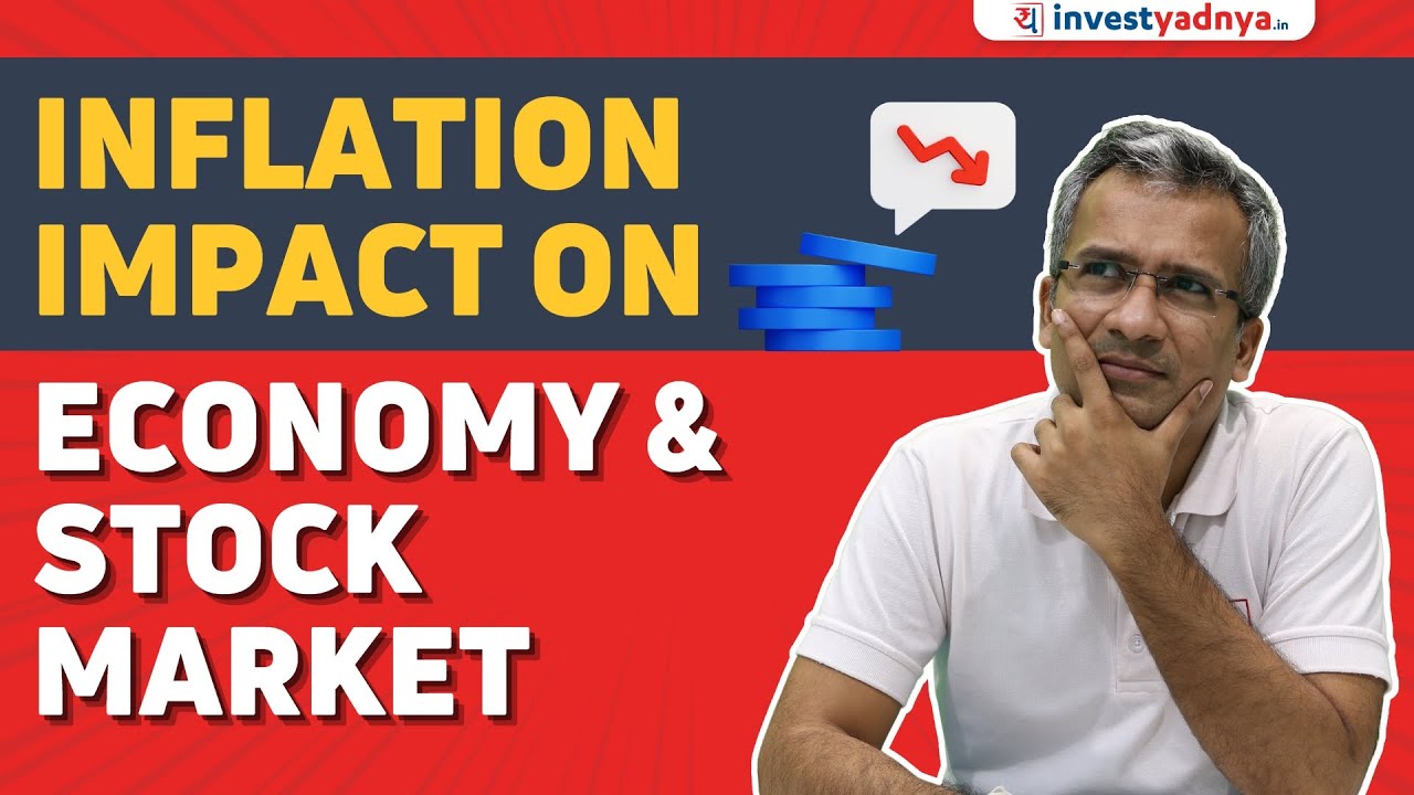 How Inflation Impacts Economy & Stock Market? | Inflation explained 2023