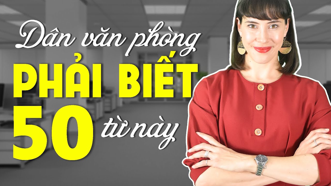 50 TỪ VỰNG TIẾNG ANH CHUYÊN NGÀNH THÔNG DỤNG NHẤT VỀ NHÂN SỰ - Học Tiếng Anh Online (Trực Tuyến)