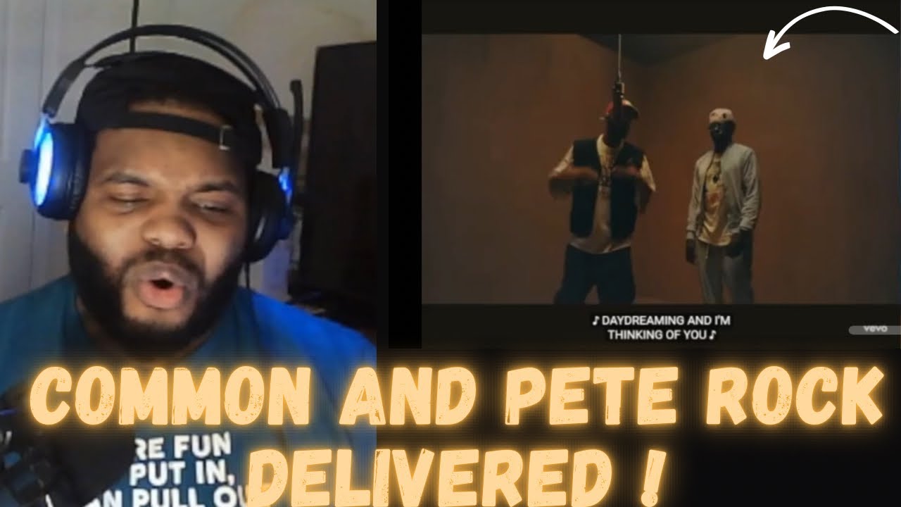 COMMON, PETE ROCK- DREAMIN’ LIVE SESSION! (REACTION)