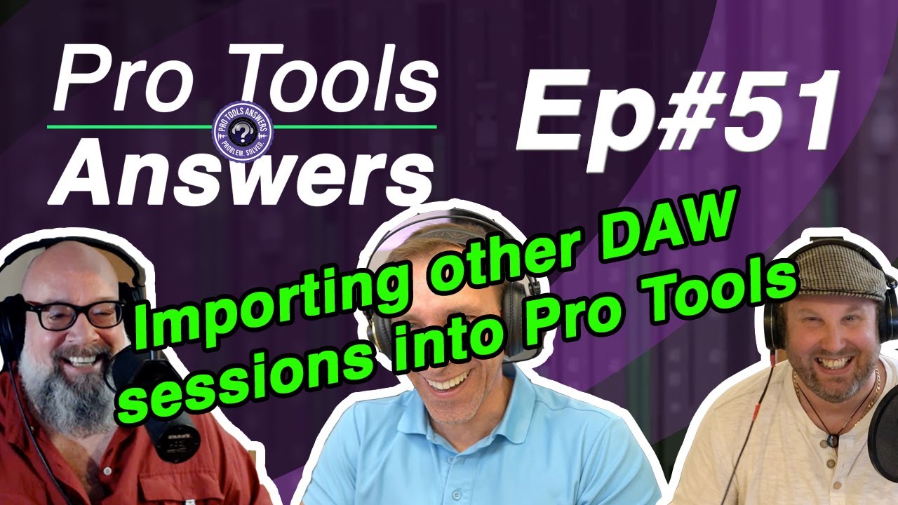 Pro Tools Answers #51 | Can I Open a Cubase file in Pro Tools?