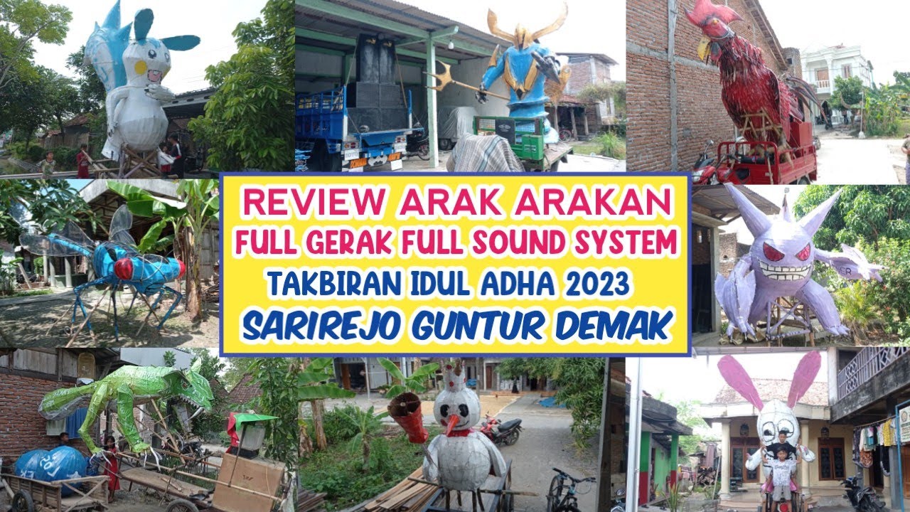 WOW! 8 Arak Arakan Raksasa Siap untuk Takbir Keliling Idul Adha, Sarirejo Guntur 2023.