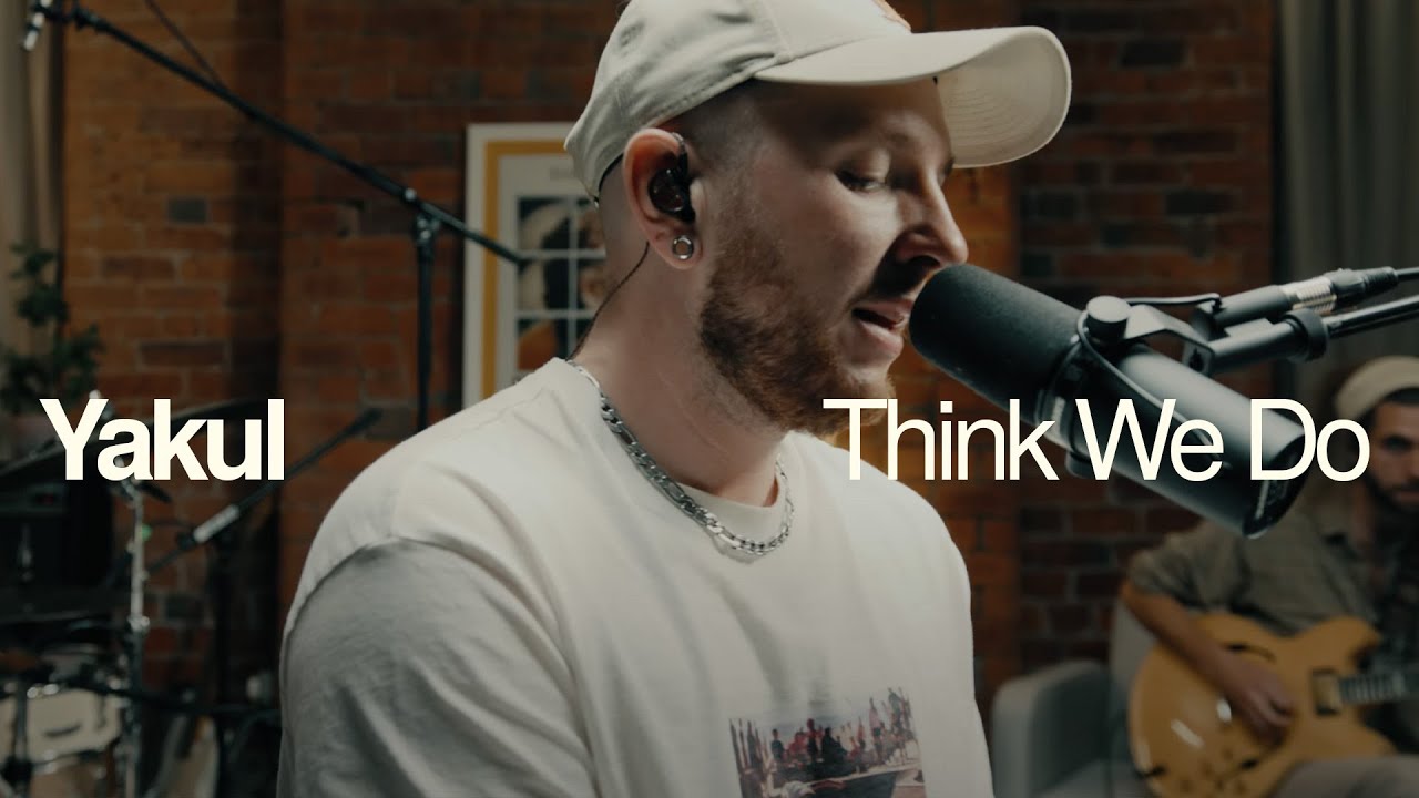 Yakul - Think We Do